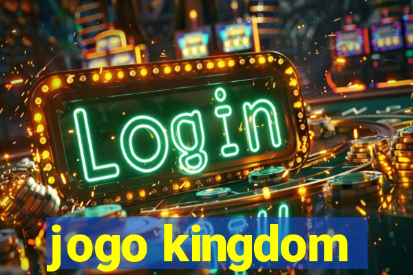 jogo kingdom